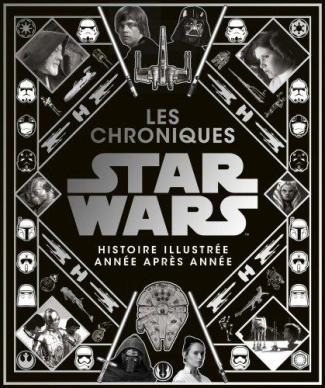 harland-sarah-3b-vair-christian-3b-jimenes-paul-3b-pi-les-chroniques-star-wars-l-histoire-illustree-annee-apres-annee_0
