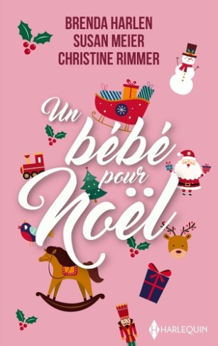 harlen-brenda-meier-susan-rimmer-christine-un-bebe-pour-noel-pere-pour-noel-la-promesse-d-un-hiver-le-premier-noel-de-son-fils_0
