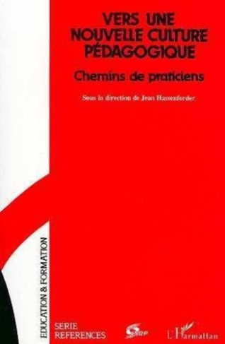 hassendorfer-jean-vers-une-nouvelle-culture-pedagogique-chemin-de-praticiens_0
