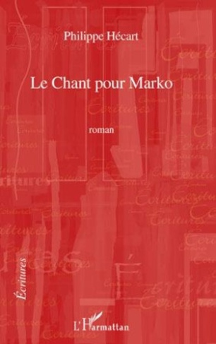 hecart-philippe-le-chant-pour-marko_0