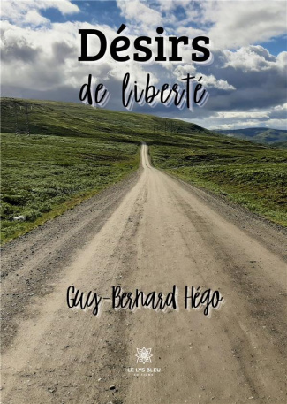 hego-guy-bernard-desirs-de-liberte_0