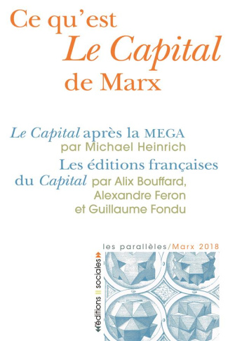heinrich-michael-3b-bouffard-alix-3b-feron-alexandre-ce-qu-est-le-capital-de-marx-le-capital-apres-la-mega-3b-les-editions-francaises-du-capital_0