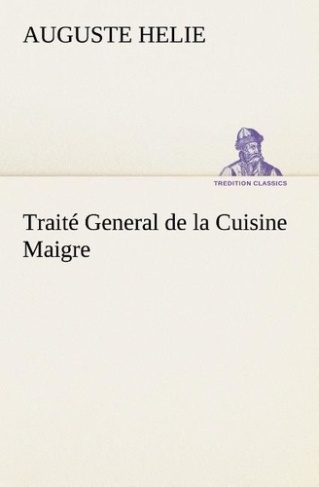 helie-auguste-traite-general-de-la-cuisine-maigre_0