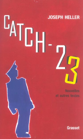 heller-joseph-3b-matthieussent-brice-catch-23-nouvelles-et-autres-textes_0