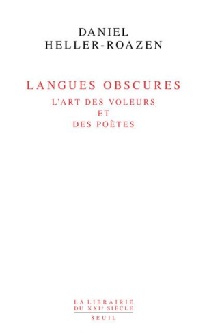 heller-roazen-daniel-langues-obscures-l-art-des-voleurs-et-des-poetes_0