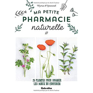 hennezel-marie-d-3b-curt-claire-ma-petite-pharmacie-naturelle-25-plantes-pour-soigner-les-maux-du-quotidien_0