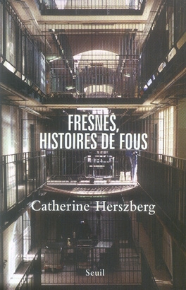 herszberg-catherine-fresnes-histoires-de-fous_0