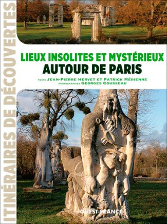 hervet-jean-pierre-3b-merienne-patrick-3b-cousseau-g-lieux-insolites-et-mysterieux-autour-de-paris_0