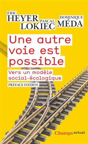 heyer-eric-3b-lockiec-pascal-3b-meda-dominique-une-autre-voie-est-possible-vers-un-modele-social-ecologique-edition-revue-et-augmentee_0