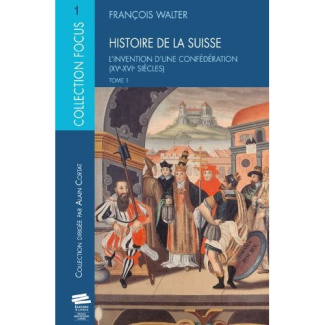 histoire-de-la-suisse-tome-1-l-invention-d-une-confederation-xve-xvie-siecles_0