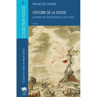 histoire-de-la-suisse-tome-3-le-temps-des-revolutions-1750-1830_0