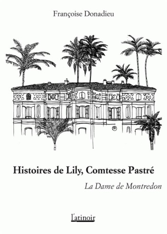 histoires-de-lily-comtesse-pastre-la-dame-de-montredon_0