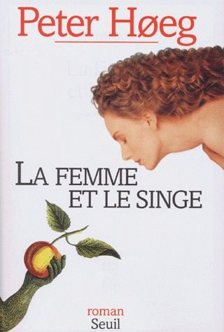 hoeg-peter-la-femme-et-le-singe_0