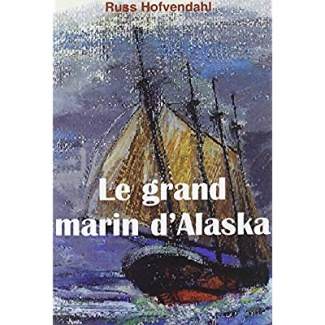 hofvendahl-russ-le-grand-marin-d-alaska_0