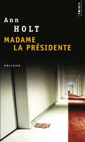 holt-anne-3b-fouillet-alex-madame-la-presidente_0