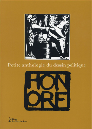 honore-petite-anthologie-du-dessin-politique_0