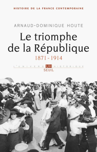 houte-arnaud-dominique-histoire-de-la-france-contemporaine-tome-4-le-triomphe-de-la-republique-1871-1914_0