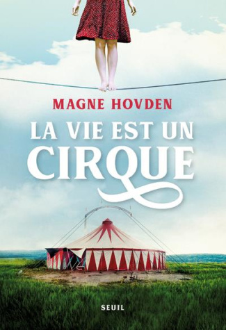 hovden-magne-la-vie-est-un-cirque_0