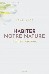 hude-henri-habiter-notre-nature-ecologie-et-humanisme_0