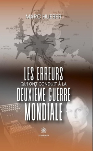 hueber-marc-les-erreurs-qui-ont-conduit-a-la-deuxieme-guerre-mondiale_0