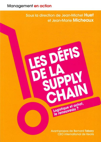 huet-jean-michel-3b-micheaux-jean-marie-les-defis-de-la-supply-chain-logistique-et-achat-le-renouveau_0