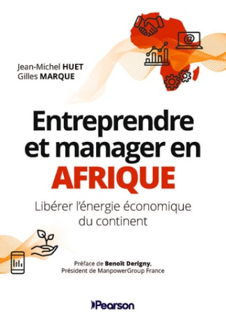 huet-jean-michel-marque-gilles-entreprendre-et-manager-en-afrique-liberer-l-energie-economique-du-continent_0