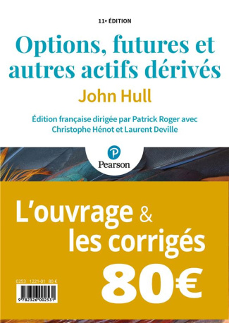 hull-john-3b-roger-patrick-3b-henot-christophe-3b-dev-options-futures-et-autres-actifs-derives-2-volumes-l-ouvrage-les-corriges-11e-edition_0