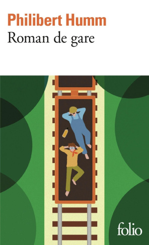 humm-philibert-roman-de-gare_0