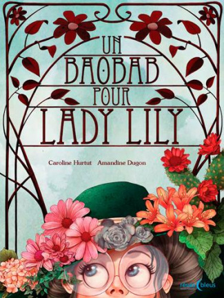 hurtut-caroline-3b-dugon-amandine-un-baobab-pour-lady-lily_0