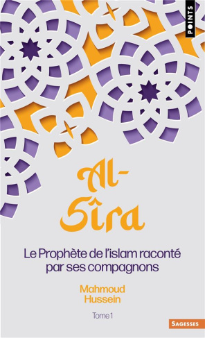 hussein-mahmoud-al-sira-le-prophete-de-l-islam-raconte-par-ses-compagnons-1-le-prophete-de-l-islam-raconte-par-ses_0