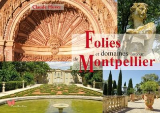 huver-claude-folies-et-domaines-autour-de-montpellier_0