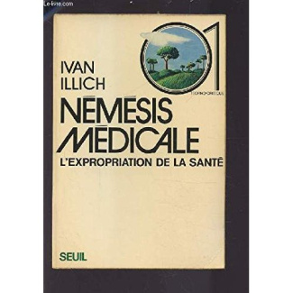 illich-ivan-nemesis-medicale-l-expropriation-de-la-sante_0