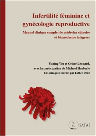 infertilite-feminine-et-gynecologie-reproductive-manuel-clinique-complet-de-medecine-chinoise-et-b_0