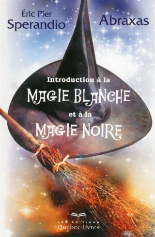 introduction-a-la-magie-blanche-et-a-la-magie-noire-3e-edition_0