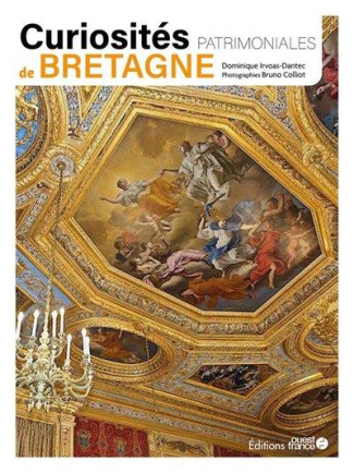irvoas-dantec-dominique-3b-colliot-bruno-curiosites-patrimoniales-de-bretagne_0