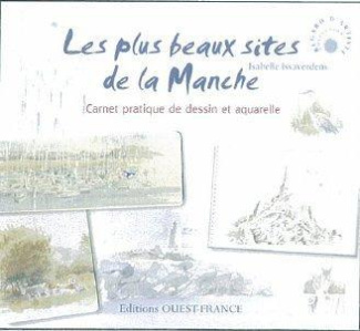 issaverdens-isabelle-3b-abad-charlie-les-plus-beaux-sites-de-la-manche-carnet-pratique-de-dessin-et-aquarelle_0