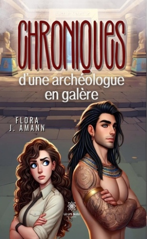 j-amann-flora-chroniques-d-une-archeologue-en-galere_0
