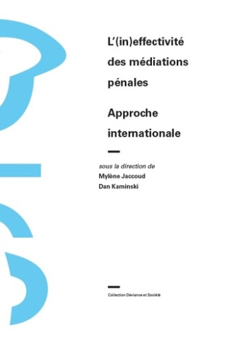 jaccoud-mylene-l-in-effectivite-des-mediations-penales-approche-internationale_0