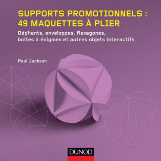 jackson-paul-supports-promotionnels-49-maquettes-a-plier-depliants-enveloppes-flexagones-boites-a-enigmes_0