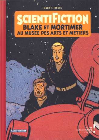 jacobs-edgar-pierre-3b-bellefroid-thierry-scientifiction-blake-et-mortimer-au-musee-des-arts-et-metiers_0