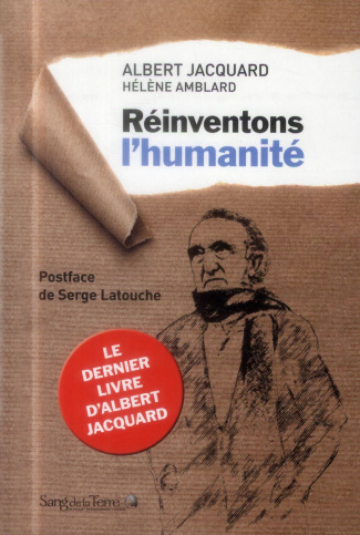 jacquard-albert-3b-amblard-helene-3b-latouche-serge-reinventons-l-humanite_0