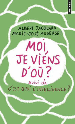 jacquard-albert-3b-auderset-marie-jose-moi-je-viens-d-ou-suivi-de-c-est-quoi-l-intelligence-et-e-cm2_0
