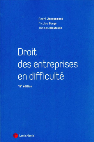 jacquemont-andre-3b-borga-nicolas-3b-mastrullo-thoma-droit-des-entreprises-en-difficulte-12e-edition_0