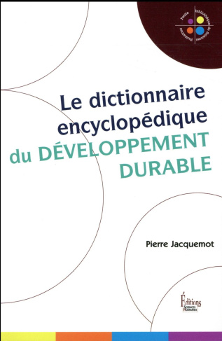 jacquemot-pierre-le-dictionnaire-encyclopedique-du-developpement-durable_0