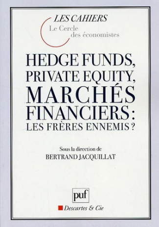 jacquillat-bertrand-hedge-funds-private-equity-marches-financiers-les-freres-ennemis_0