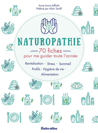 jaffrelo-anne-laure-3b-tardif-alain-naturopathie-70-fiches-pour-me-guider-toute-l-annee_0