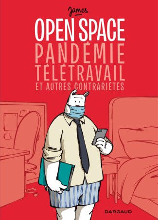 james-open-space-pandemie-teletravail-et-autres-contrarietes_0