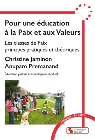 jaminon-christine-premanand-anupam-pour-une-education-a-la-paix-et-aux-valeurs-principes-pratiques-et-theoriques-des-classes-de-paix_0