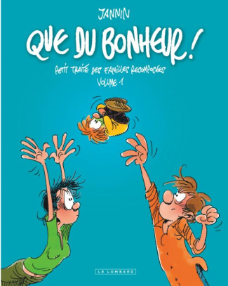jannin-frederic-que-du-bonheur-petit-traite-des-familles-recomposees-tome-1_0