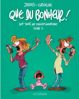 jannin-frederic-que-du-bonheur-petit-traite-des-familles-recomposees-tome-2_0